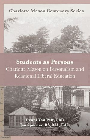 Students as Persons: Charlotte Mason on Personalism and Relational Liberal Education image number 0