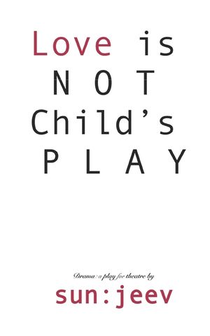 L O V E is NOT Child's P L A Y: Truth & Time, Wait for none image number 0