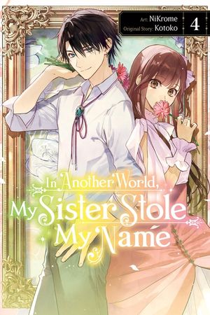 In Another World, My Sister Stole My Name, Vol. 4 image number 0