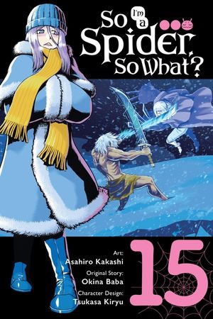 So I'm a Spider, So What?, Vol. 15 (Manga) image number 0