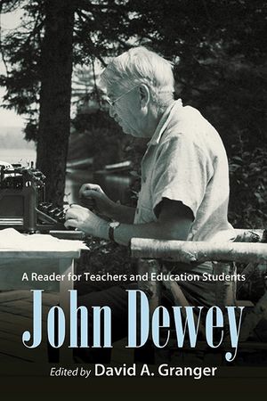 John Dewey: A Reader for Teachers and Education Students image number 0