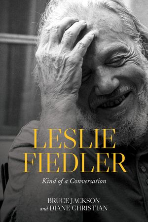 Leslie Fiedler: Kind of a Conversation image number 0