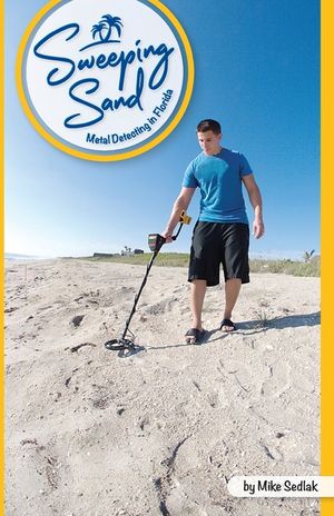 Sweeping Sand: Metal Detecting in Florida image number 0