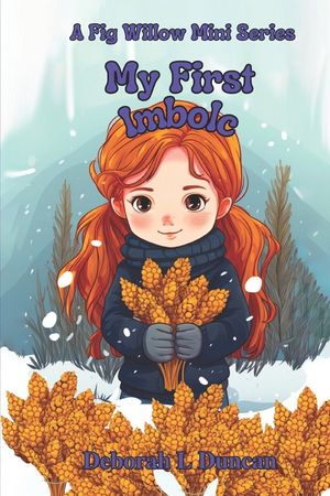 My First Imbolc: A Fig Willow Mini Series image number 0