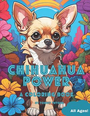 Chihuahua Power: A coloring Book image number 0