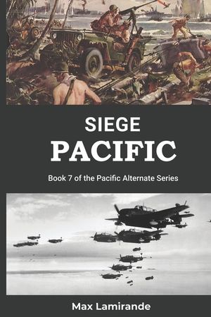 Siege Pacific: Book 7 of the Pacific Alternate Series image number 0