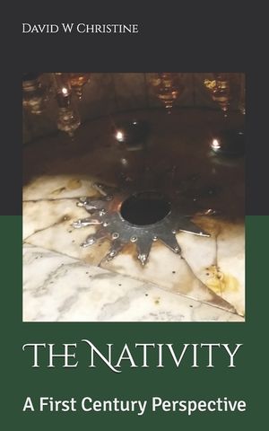 The Nativity: A First Century Perspective image number 0