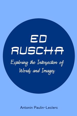 Ed Ruscha: Exploring the Intersection of Words and Images image number 0