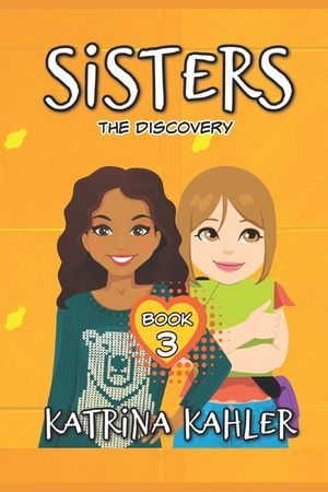 SISTERS - Book 3: The Discovery image number 0