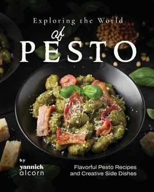 Exploring the World of Pesto: Flavorful Pesto Recipes and Creative Side Dishes image number 0