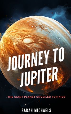 Journey to Jupiter: The Giant Planet Unveiled for Kids image number 0