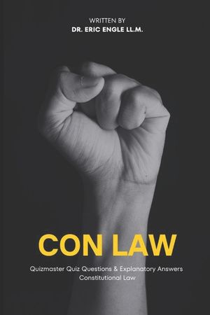 Constitutional Law Quiz Questions and Explanatory Answers for Law School and the Bar Exam image number 0