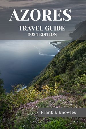 Azores Travel Guide 2024 image number 0
