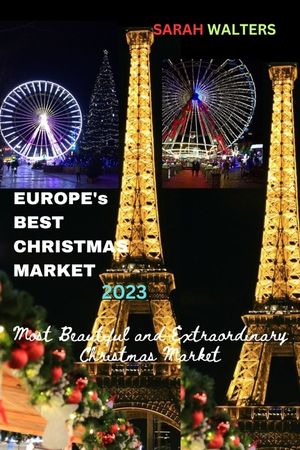 Europe's Best Christmas Market 2023: Most Beautiful and Extraordinary Christmas Market image number 0