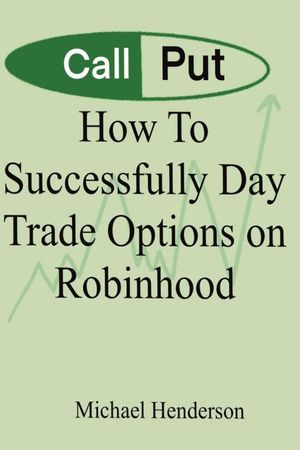 How To Successfully Day Trade Options on Robinhood image number 0