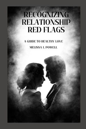 Recognizing Relationship Red Flags: A Guide to Healthy Love image number 0