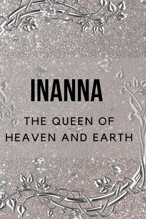 Inanna - The Queen of Heaven and Earth image number 0