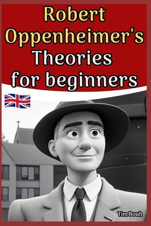 Robert Oppenheimer's Theories for beginners image number 0