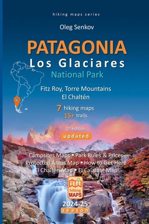 PATAGONIA, Los Glaciares National Park, Fitz Roy, Torre Mountains, El Chalt&eacute;n, hiking maps image number 0