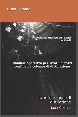 Manuale tecnico per spazi confinati: Lavori in colonne di distillazione image number 0