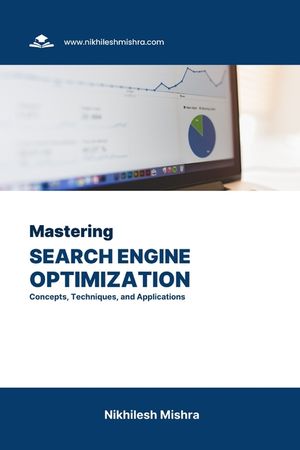 Mastering Search Engine Optimization: Concepts, Techniques, and Applications image number 0