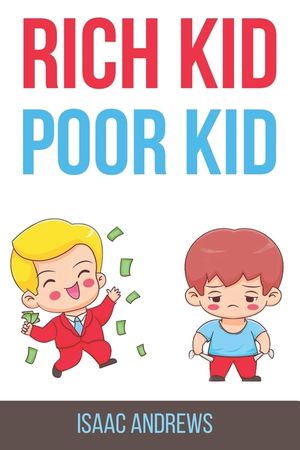 Rich Kid Poor Kid image number 0