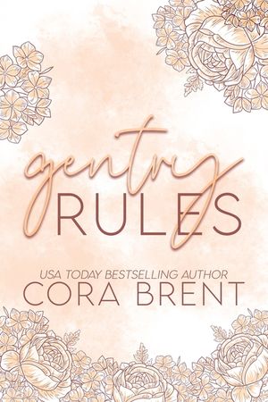 Gentry Rules (Friends to Lovers Small Town Romance) image number 0