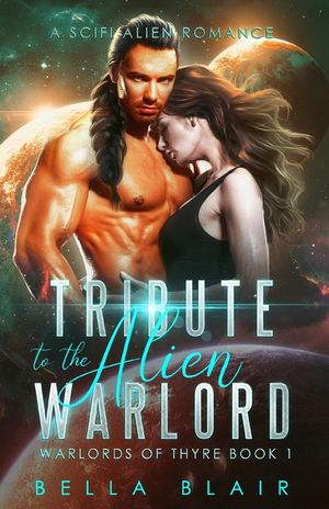 Tribute to the Alien Warlord: A SciFi Alien Romance image number 0