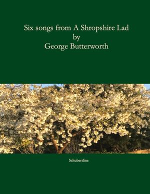 Six songs from A Shropshire Lad: Song settings of A. E. Housman's poems from A Shropshire Lad. image number 0