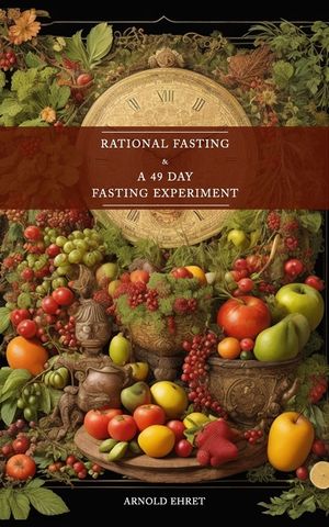 Rational Fasting & 49 Days Fasting Experiment: 2 books in 1 image number 0