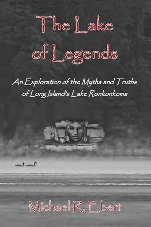 The Lake of Legends: An Exploration of the Myths and Truths of Long Island's Lake Ronkonkoma image number 0