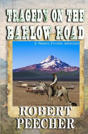 Tragedy on the Barlow Road: A Western Frontier Adventure image number 0
