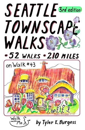Seattle Townscape Walks, third edition: 52 Walks, 210 miles image number 0