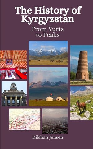The History of Kyrgyzstan: From Yurts to Peaks image number 0