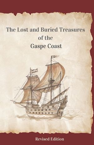 The Lost and Buried Treasures of the Gaspe Coast image number 0