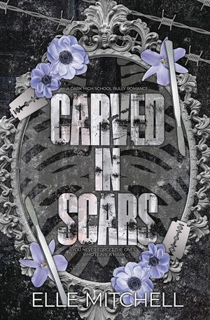 Carved in Scars: A Dark High School Bully Romance image number 0