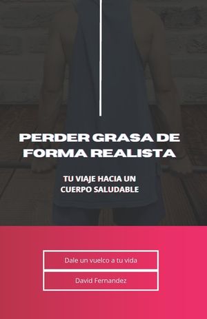 Perder Grasa de Forma Realista: Tu Viaje hacia un Cuerpo Saludable image number 0