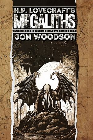 H. P. Lovecraft's Megaliths: The Unknown In Plain Sight image number 0