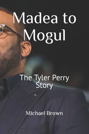 Madea to Mogul: The Tyler Perry Story image number 0