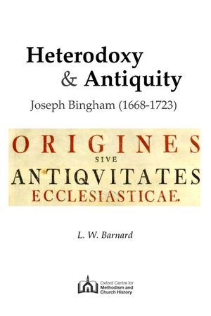 Heterodoxy & Antiquity: Joseph Bingham (1668-1723) image number 0