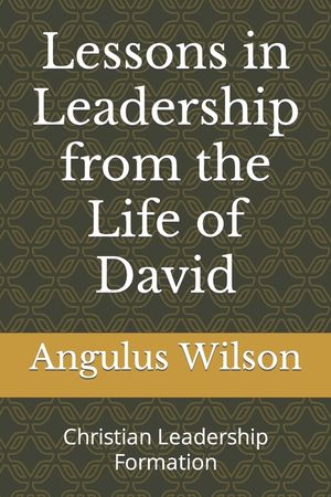 Lessons in Leadership from the Life of David: Christian Leadership Formation image number 0