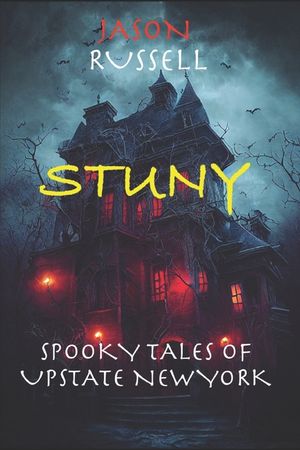 Stuny: Spooky Tales From Upstate New York image number 0