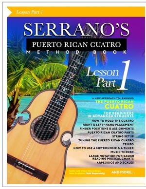 SERRANO'S Puerto Rican Cuatro Method Book (Lesson) Part 1 image number 0