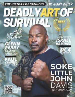 Deadly Art of Survival Magazine 15th Edition: Featuring Soke Little John Davis: The #1 Martial Arts Magazine Worldwide MMA, Traditional Karate, Kung F image number 0