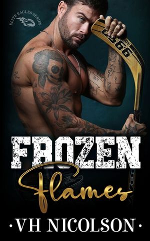 Frozen Flames: A Rekindled Ice Hockey Romance image number 0