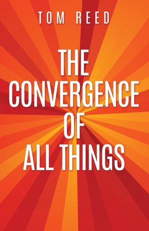 The Convergence of All Things image number 0