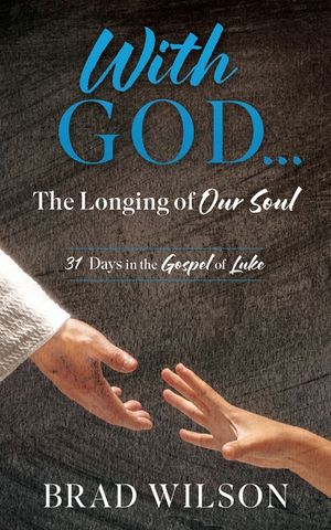 With God...: The Longing of Our Soul image number 0
