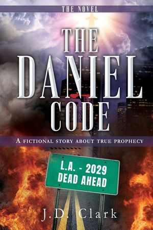 The Daniel Code: A fictional story about true prophecy image number 0