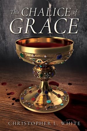 This Chalice of Grace image number 0