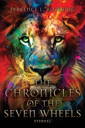 The Chronicles of the Seven Wheels: Eternal image number 0